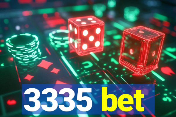 3335 bet